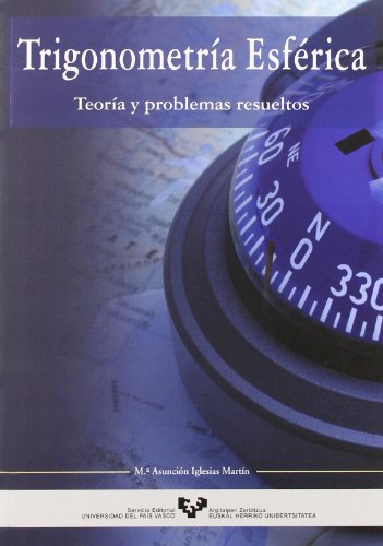 Stock image for TRIGONOMETRA ESFRICA: TEORA Y PROBLEMAS RESUELTOS for sale by KALAMO LIBROS, S.L.