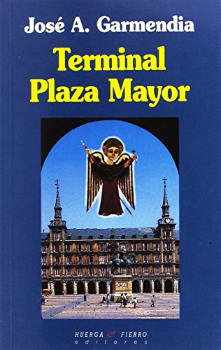 9788483740507: Terminal Plaza Mayor (Narrativa)
