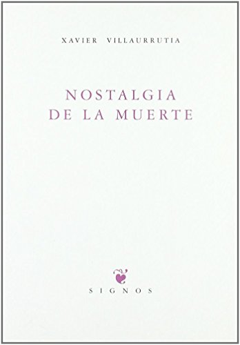 Imagen de archivo de NOSTALGIA DE LA MUERTE a la venta por KALAMO LIBROS, S.L.