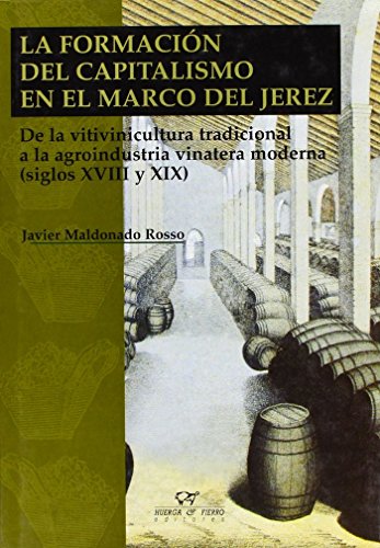 9788483740866: La formacin del capitalismo en el marco de Jerez