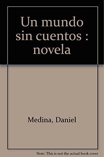 Imagen de archivo de Un mundo sin cuentos : novela a la venta por medimops