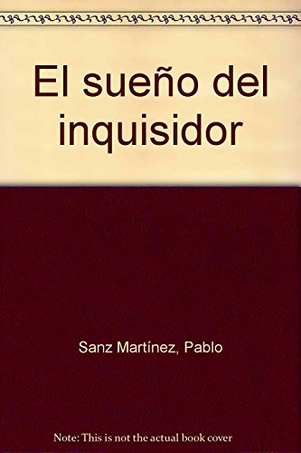 Imagen de archivo de SUEO DEL INQUISIDOR, EL a la venta por KALAMO LIBROS, S.L.