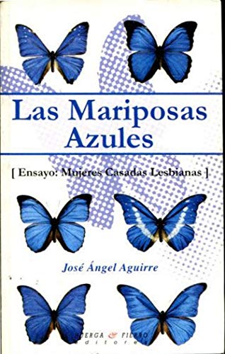 Imagen de archivo de Las mariposas azules a la venta por Agapea Libros