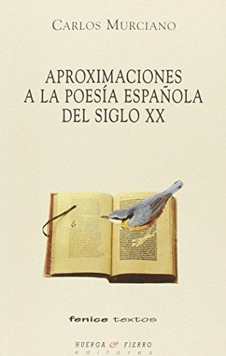 Imagen de archivo de APROXIMACIONES A LA POESIA ESPAOLA SIGLO XX a la venta por Hilando Libros