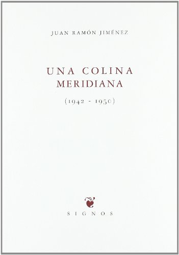 Beispielbild fr UNA COLINA MERIDIANA (1942-1950) zum Verkauf von Hilando Libros
