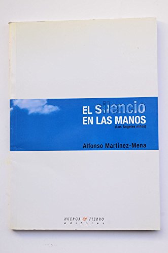 Stock image for El silencio en las manos: los ngeles nios for sale by Agapea Libros