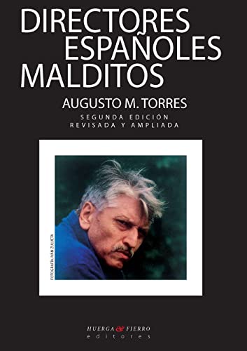Directores españoles malditos - Torres, Augusto M.