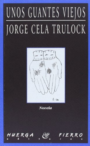 9788483744833: UNOS GUANTES VIEJOS (AZUL-NEGRA (NARRATIVA))