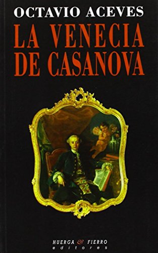 9788483746073: La Venecia de Casanova (Biografas)