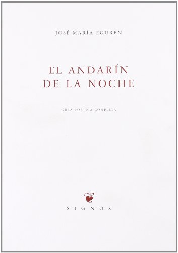 El andarín de la noche : obra poética completa (Paperback) - José María Eguren