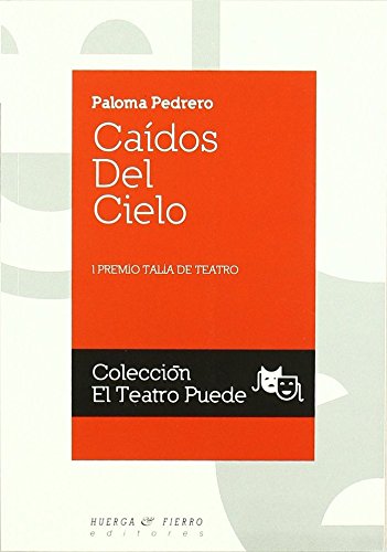 Stock image for CAIDOS DEL CIELO (I Premio Talia de Teatro) for sale by KALAMO LIBROS, S.L.