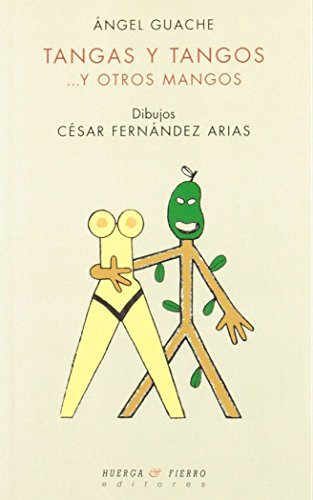 Beispielbild fr TANGAS Y TANGOS.Y OTROS MANGOS zum Verkauf von Agapea Libros