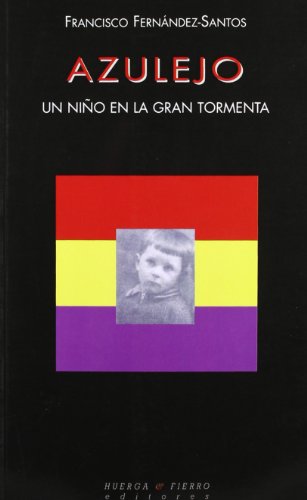 Stock image for Azulejo. Un nio en la gran tormenta [larga dedicatoria del autor] for sale by Vrtigo Libros