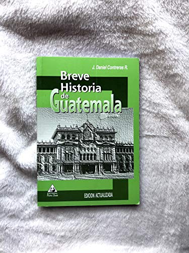 Beispielbild fr Breve Historia de Guatemala / Brief History of Guatemala (Spanish Edition) zum Verkauf von ThriftBooks-Atlanta