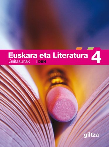 Imagen de archivo de EUSKARA ETA LITERATURA GAITASUNAK 4 a la venta por Zilis Select Books