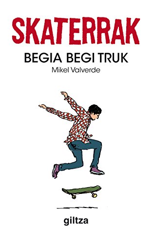 Imagen de archivo de Begia begi truk (Skaterrak, Band 3) a la venta por medimops