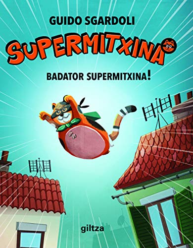 Imagen de archivo de Badator Supermixina (Llega Supergata) (Supermitxina) a la venta por medimops