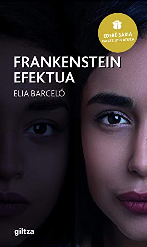 Imagen de archivo de FRANKENSTEIN Efektua (Premio EDEB de Literatura Juvenil 2019) a la venta por AG Library
