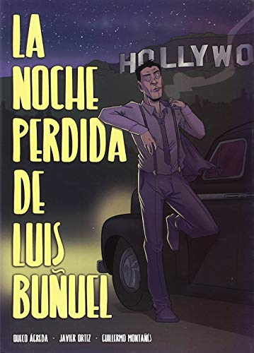 Beispielbild fr La noche perdida de Luis Buuel zum Verkauf von PIGNATELLI