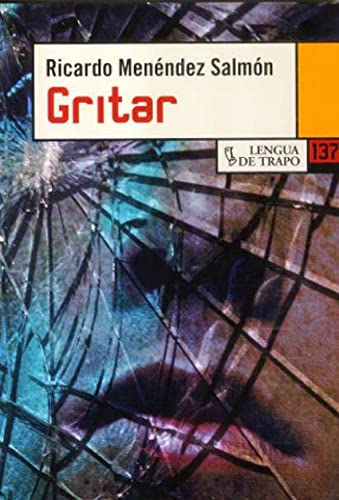 Gritar (Nueva Biblioteca) (Spanish Edition) (9788483810170) by MenÃ©ndez SalmÃ³n, Ricardo