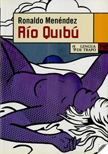 Imagen de archivo de Rio Quibu (Nueva Biblioteca/ New Library) (Spanish Edition) a la venta por HPB-Diamond