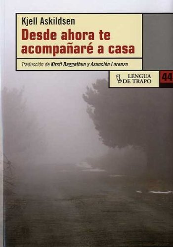 Stock image for Desde ahora te acompaar a casa (Otras Lenguas/ Other Languages) (Spanish Edition) for sale by PIGNATELLI