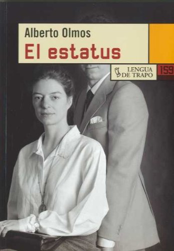 El estatus (NB) (Spanish Edition) (9788483810644) by OlmosAlberto