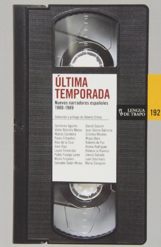 9788483811504: ltima temporada: Nuevos narradores espaoles 1980-1989 (Nueva Biblioteca)