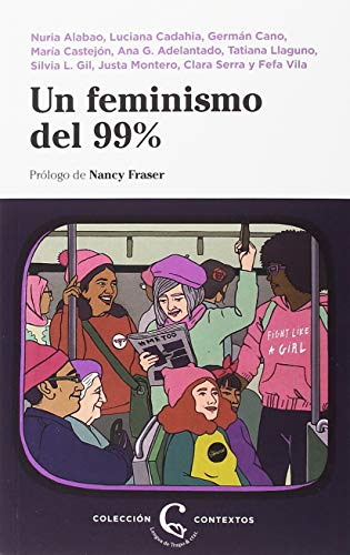 Imagen de archivo de Un feminismo del 99% a la venta por Revaluation Books