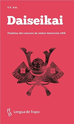 Stock image for DAISEKAI: FINALISTAS DEL CONCURSO DE RELATOS HOMOCRISIS 2018 for sale by KALAMO LIBROS, S.L.