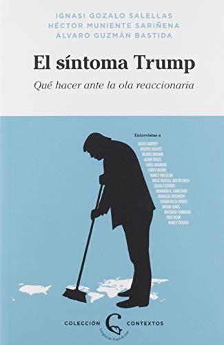 Stock image for El sntoma Trump: Qu hacer ante la ola reaccionaria for sale by Agapea Libros