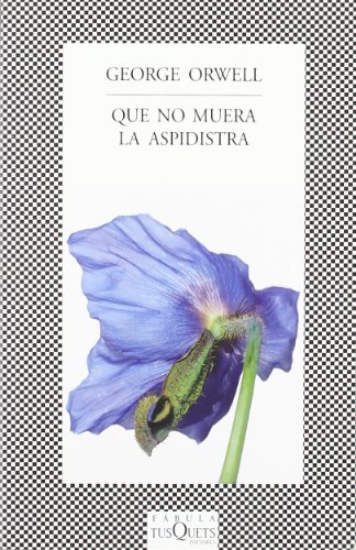 Stock image for Que no muera la aspidistra. (Ttulo original: Keep the Aspidistra Flying. Traduccin de Cristina Salmern Gimnez). for sale by La Librera, Iberoamerikan. Buchhandlung