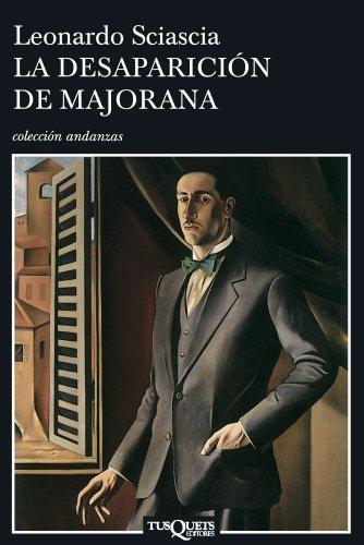 La desaparicion de Mejorana (Coleccion Andanzas) (Spanish Edition)