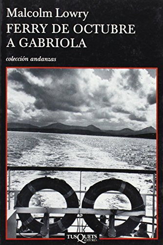 Ferry de octubre a Gabriola (Spanish Edition) (9788483830338) by Lowry, Malcolm