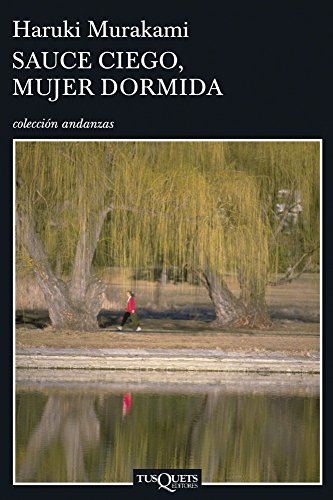 Stock image for Sauce ciego, mujer dormida. for sale by Libros del cuervo