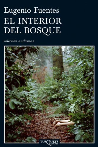 9788483830789: El interior del bosque (Andanzas) (Spanish Edition)