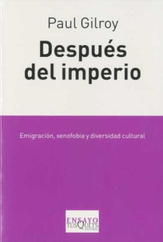 Stock image for Despues del Imperio: Melancolia O Cultura de la Convivialidad? for sale by ThriftBooks-Atlanta