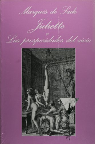 9788483831106: Juliette o las prosperidades del vicio/ Juliette, or Vice Amply Rewarded