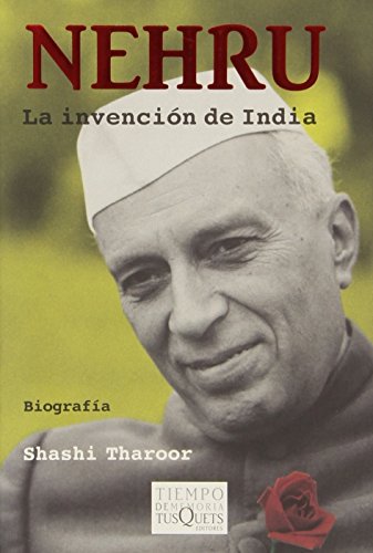 Nehru: La invenciÃ³n de India (Spanish Edition) (9788483831168) by Tharoor, Shashi