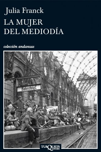 Stock image for Mujer del medioda, La. Ttulo original: Die Mittagsfrau. Traduccin: Beln Santana. for sale by La Librera, Iberoamerikan. Buchhandlung