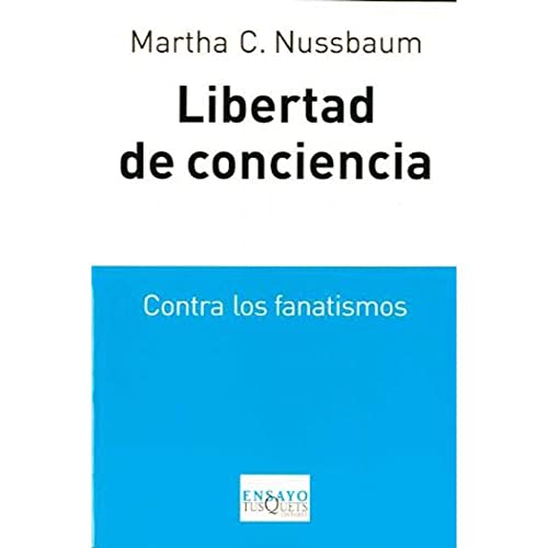 Libertad de conciencia: En defensa de la tradiciÃ³n estadounidense de igualdad religiosa (9788483831946) by Nussbaum, Martha C.