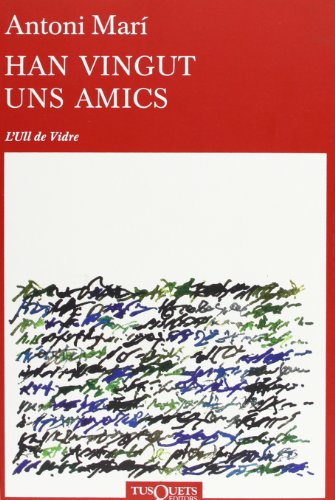 Stock image for HAN VINGUT UNS AMICS for sale by KALAMO LIBROS, S.L.