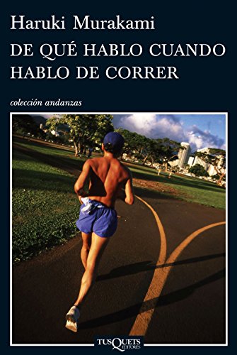 9788483832301: De qu hablo cuando hablo de correr (Andanzas / Adventures) (Spanish Edition)