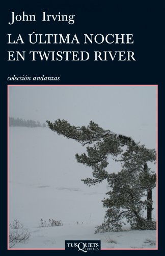 9788483832387: La ultima noche en Twisted River / Last Night in Twisted River (Andanzas / Adventures)