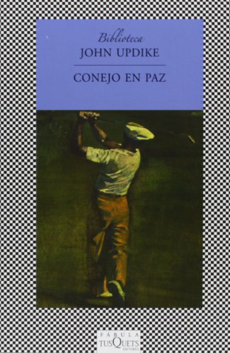 Conejo en paz (Biblioteca) (Spanish Edition) (9788483832486) by Updike, John