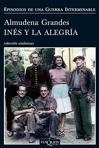 9788483832530: Ines y la alegria / Ines and the Joy: El ejrcito de unin nacional y la invasin del valle de Arn, Pirineo de Lrida, 19-27 de octubre de 1944