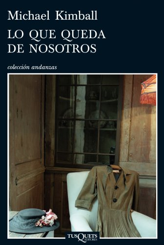 Lo que queda de nosotros (Andanzas / Adventures) (Spanish Edition) (9788483832547) by Kimball, Michael