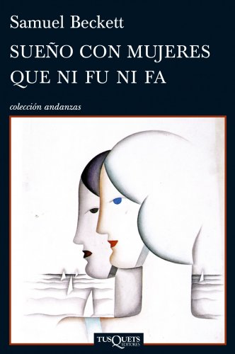 Stock image for Sueno con mujeres que ni fu ni fa / Dream of Fair to Middling Women (Andanzas / Adventures) for sale by Reuseabook