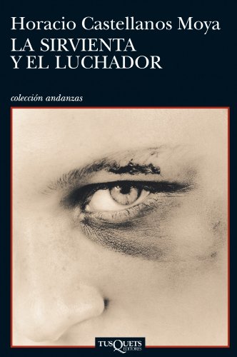 Beispielbild fr La sirvienta y el luchador (Andanzas / Adventures) (Spanish Edition) zum Verkauf von Textbooks_Source