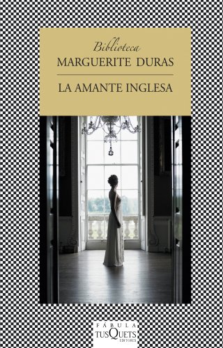 Stock image for La amante inglesa (Biblioteca De Marguerite Duras / Marguerite Dura's Library) (Spanish Edition) for sale by Books From California